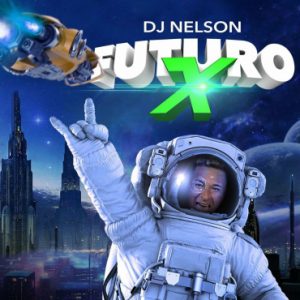 DJ Nelson – Futuro X